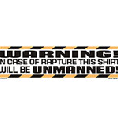 Warning in case of rapture this shirt will be unmanned