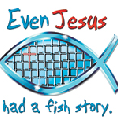 Even Jesus has a fish story