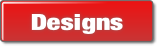 Designs.
